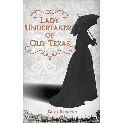 Lady Undertakers of Old Texas