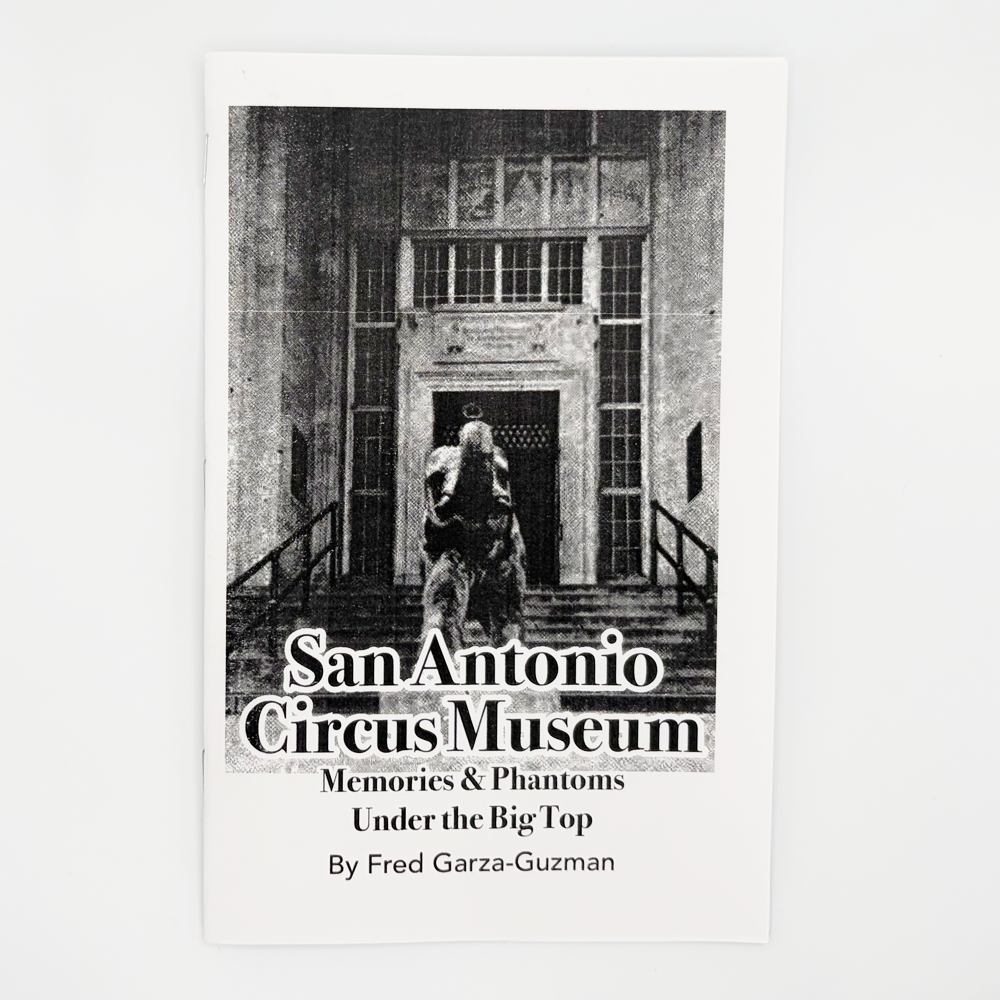 Hand-Crafted Zine: The Circus Museum of San Antonio