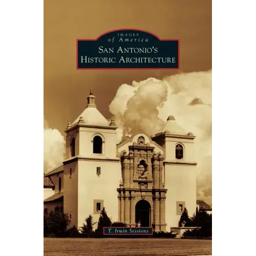 San Antonio's Historic Architecture